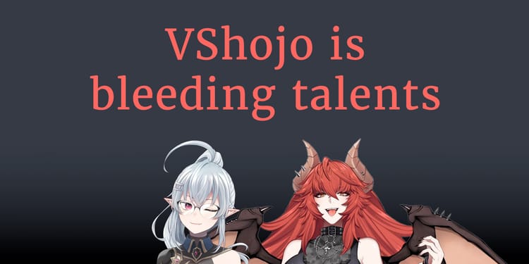 VShojo is bleeding talents